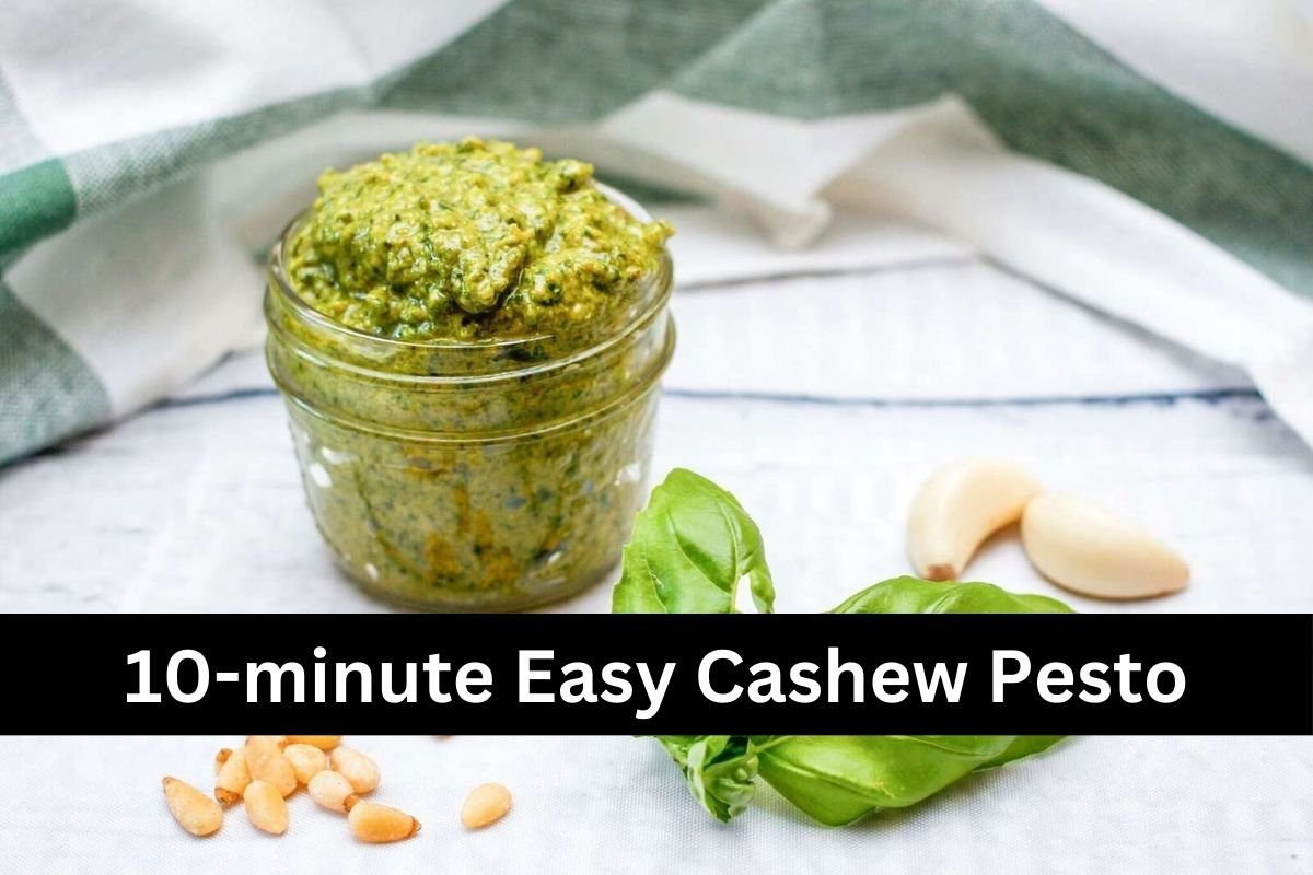 10-minute Easy Cashew Pesto