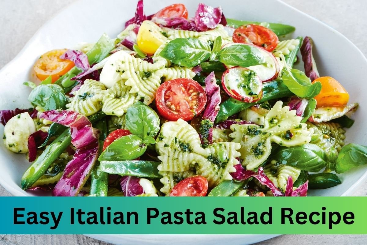Easy Italian Pasta Salad Recipe