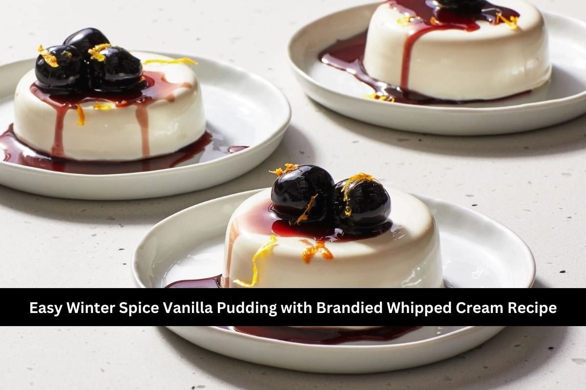 Easy Winter Spice Vanilla Pudding with Brandied Whipped Cream Recipe