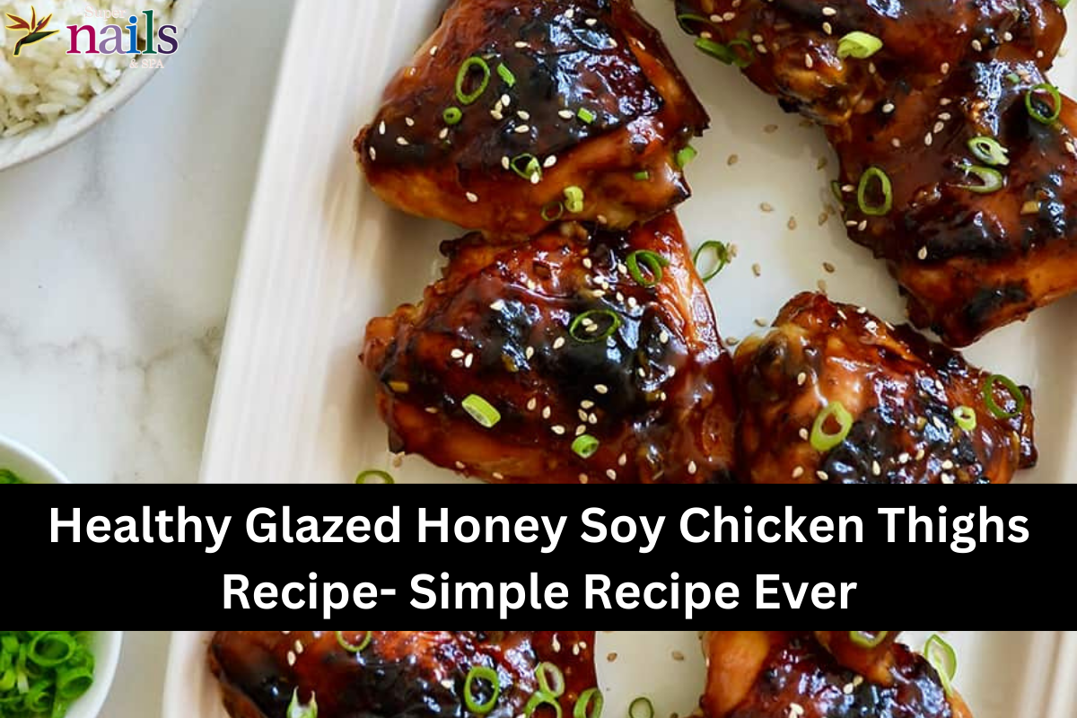 Healthy Glazed Honey Soy Chicken Thighs Recipe- Simple Recipe Ever