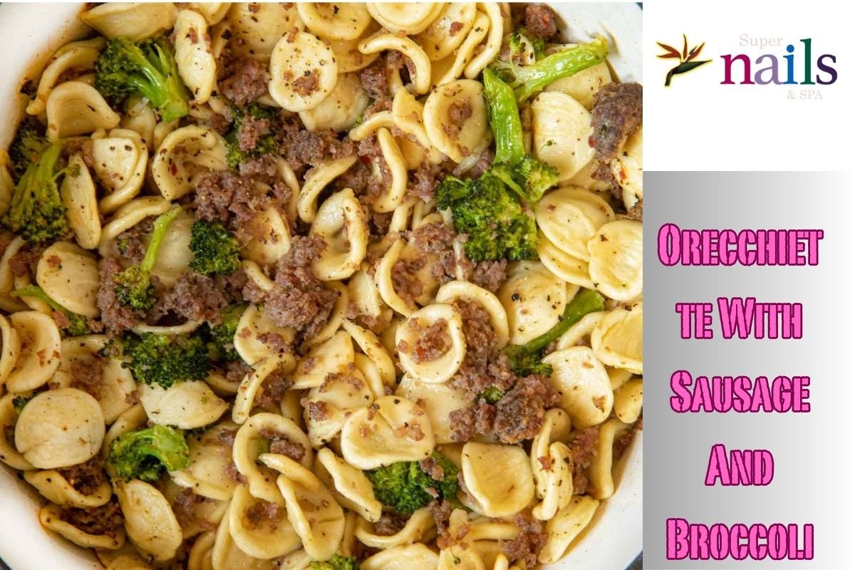 Orecchiette With Sausage And Broccoli