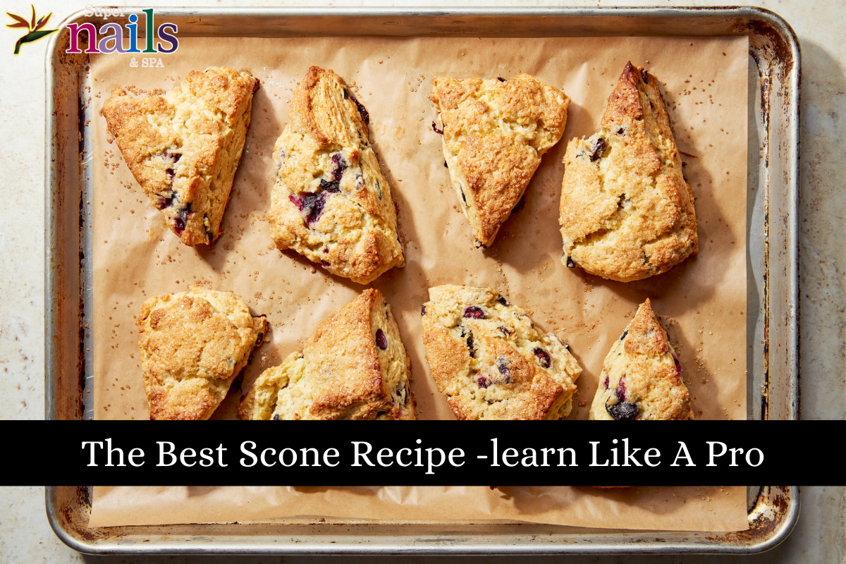 The Best Scone Recipe -learn Like A Pro